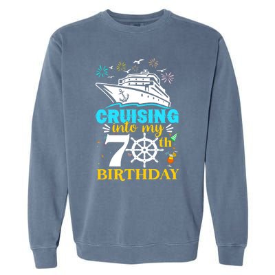 Cruising Into My 70th Birthday 70 Year Old Cruise Birthday Garment-Dyed Sweatshirt