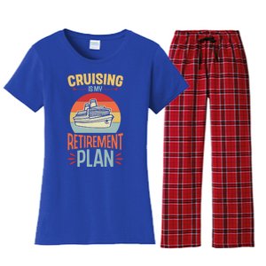 Cruising Is My Retiret Plan Funny Retiret Party Gift Women's Flannel Pajama Set