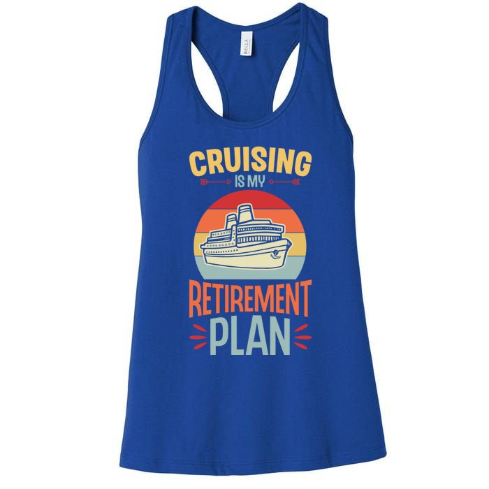 Cruising Is My Retiret Plan Funny Retiret Party Gift Women's Racerback Tank