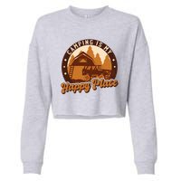 Camping Is My Happy Place Retro Cropped Pullover Crew
