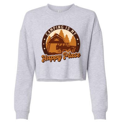 Camping Is My Happy Place Retro Cropped Pullover Crew