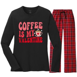 Coffee Is My Valentine Cute Funny ValentineS Day Women's Long Sleeve Flannel Pajama Set 