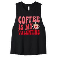 Coffee Is My Valentine Cute Funny ValentineS Day Women's Racerback Cropped Tank