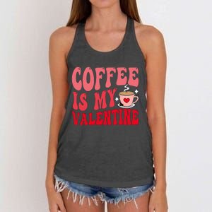 Coffee Is My Valentine Cute Funny ValentineS Day Women's Knotted Racerback Tank