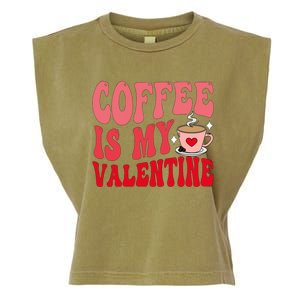 Coffee Is My Valentine Cute Funny ValentineS Day Garment-Dyed Women's Muscle Tee