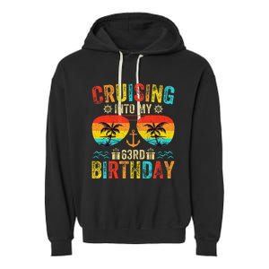 Cruising Into My 63rd Birthday Cruise Garment-Dyed Fleece Hoodie