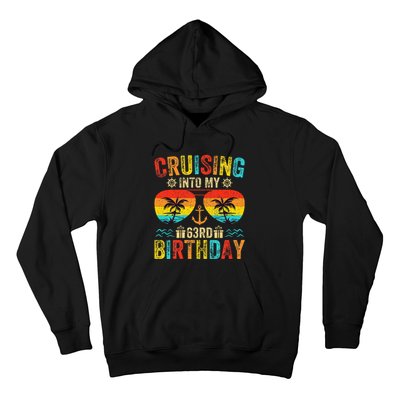 Cruising Into My 63rd Birthday Cruise Hoodie