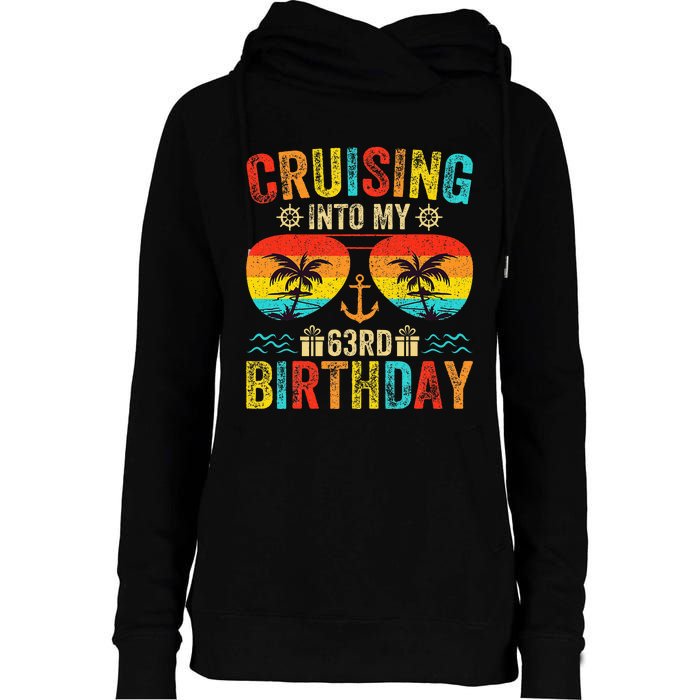 Cruising Into My 63rd Birthday Cruise Womens Funnel Neck Pullover Hood