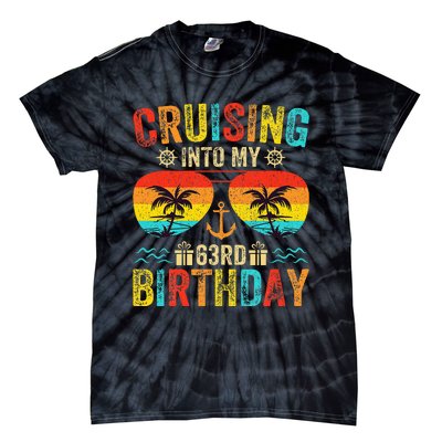 Cruising Into My 63rd Birthday Cruise Tie-Dye T-Shirt