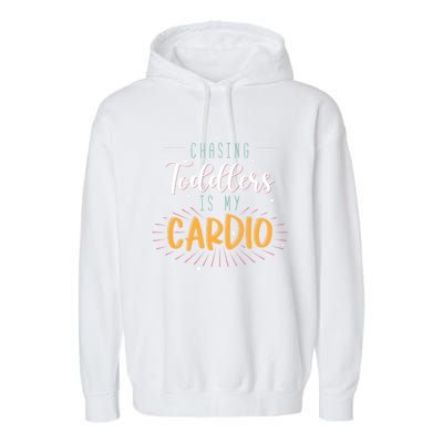 Chasing Is My Cardio Sitter Gift Garment-Dyed Fleece Hoodie