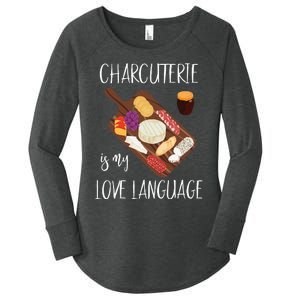 Charcuterie Is My Love Language Snack Lover Cheese Saying Women's Perfect Tri Tunic Long Sleeve Shirt