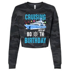 Cruising Into My 80 Year Old Cruise Birthday 80th Funny Cropped Pullover Crew