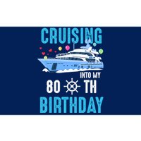 Cruising Into My 80 Year Old Cruise Birthday 80th Funny Bumper Sticker