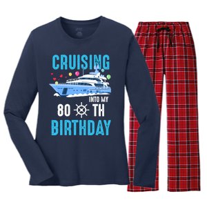 Cruising Into My 80 Year Old Cruise Birthday 80th Funny Women's Long Sleeve Flannel Pajama Set 