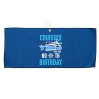 Cruising Into My 80 Year Old Cruise Birthday 80th Funny Large Microfiber Waffle Golf Towel