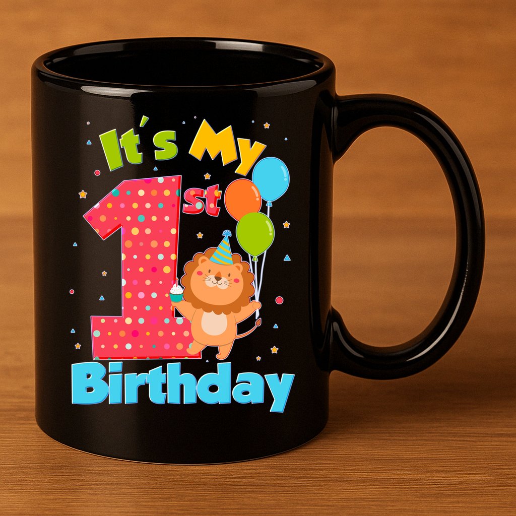 Cute It's My First 1st Birthday 11oz C Handle Ceramic Mug