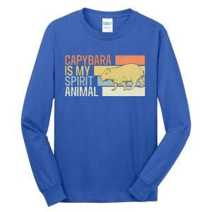 Capybara Is My Spirit Animal. Funny Capybaras Lovers Tall Long Sleeve T-Shirt