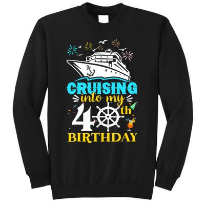 Cruising Into My 40th Birthday 40 Year Old Cruise Birthday Sweatshirt