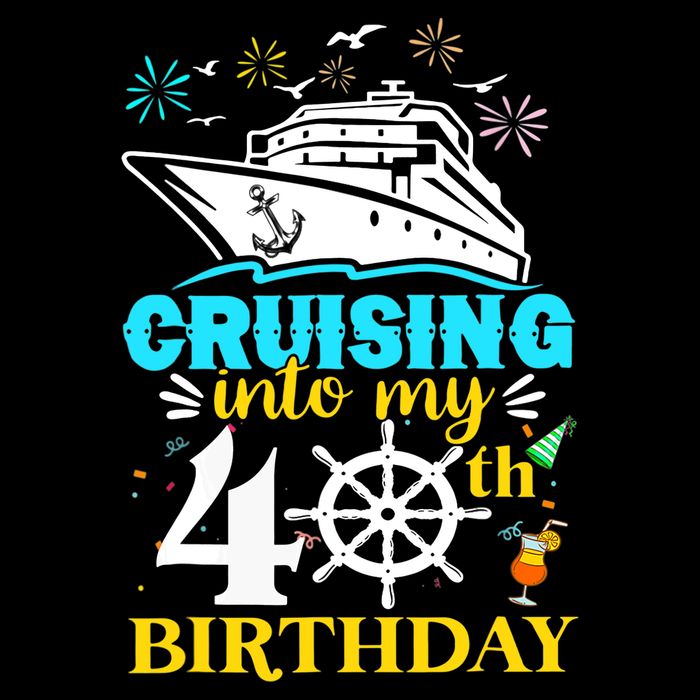 Cruising Into My 40th Birthday 40 Year Old Cruise Birthday Tall T-Shirt