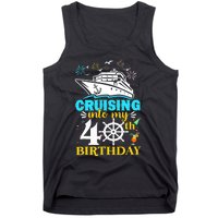 Cruising Into My 40th Birthday 40 Year Old Cruise Birthday Tank Top