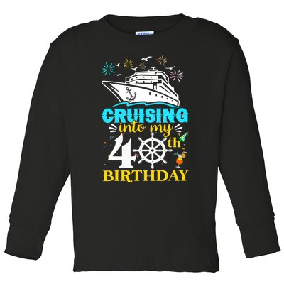 Cruising Into My 40th Birthday 40 Year Old Cruise Birthday Toddler Long Sleeve Shirt