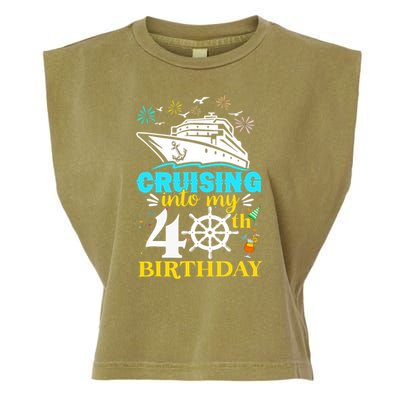 Cruising Into My 40th Birthday 40 Year Old Cruise Birthday Garment-Dyed Women's Muscle Tee