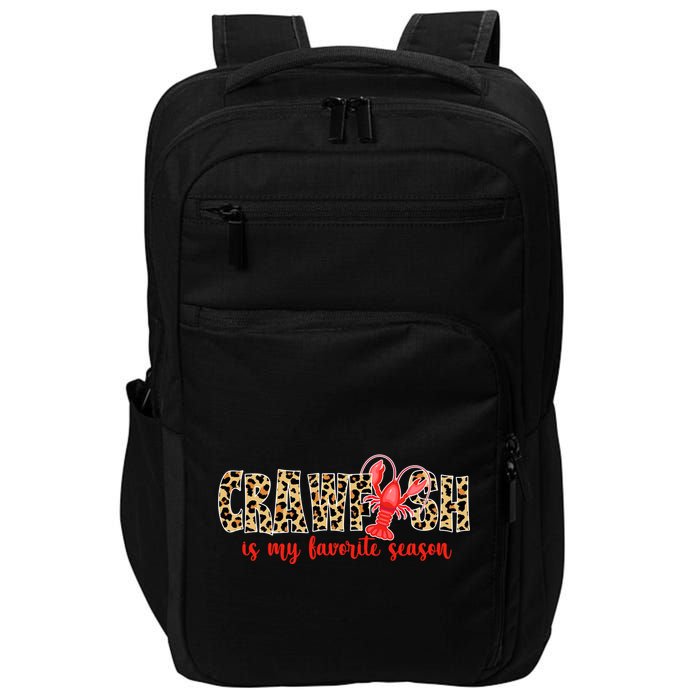 Crawfish Is My Favorite Season Impact Tech Backpack