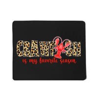 Crawfish Is My Favorite Season Mousepad