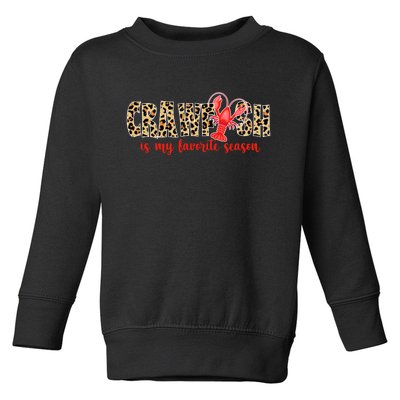 Crawfish Is My Favorite Season Toddler Sweatshirt