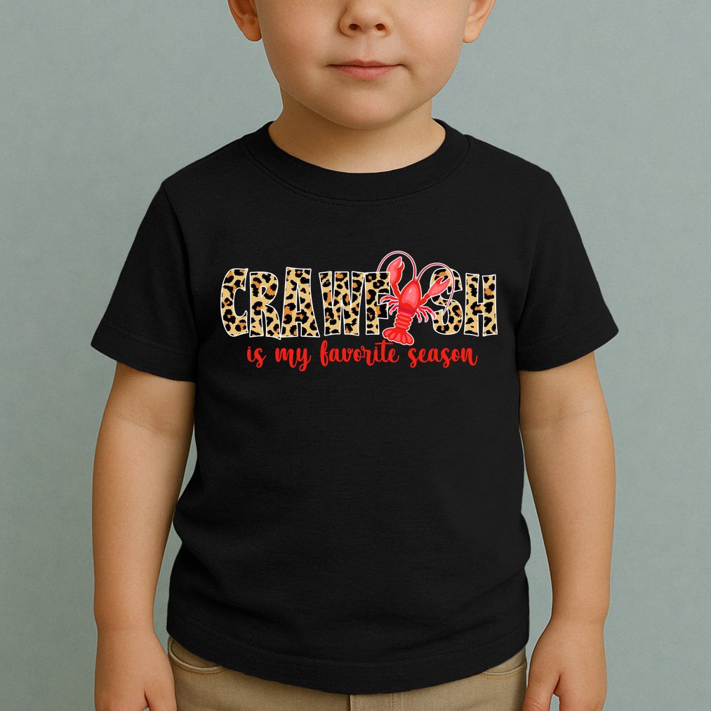 Crawfish Is My Favorite Season Toddler T-Shirt