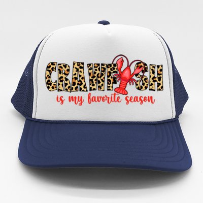 Crawfish Is My Favorite Season Trucker Hat