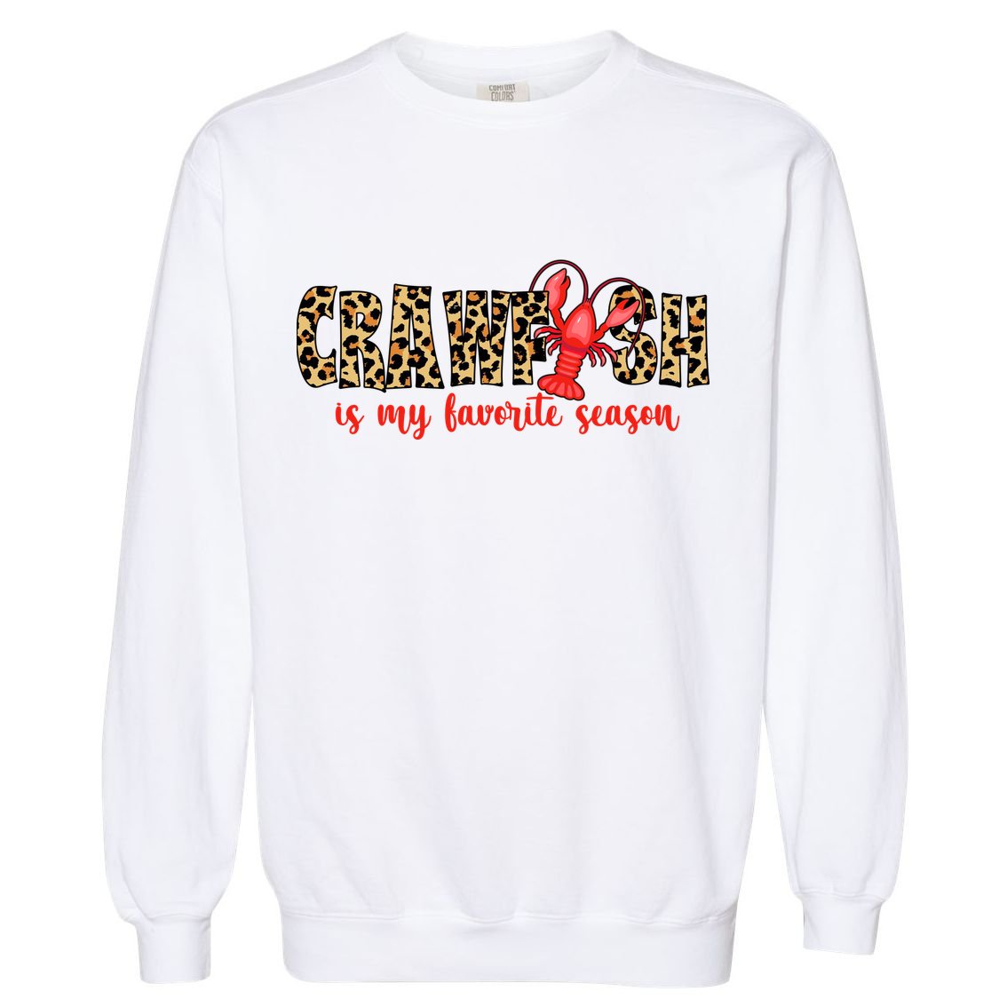 Crawfish Is My Favorite Season Garment-Dyed Sweatshirt