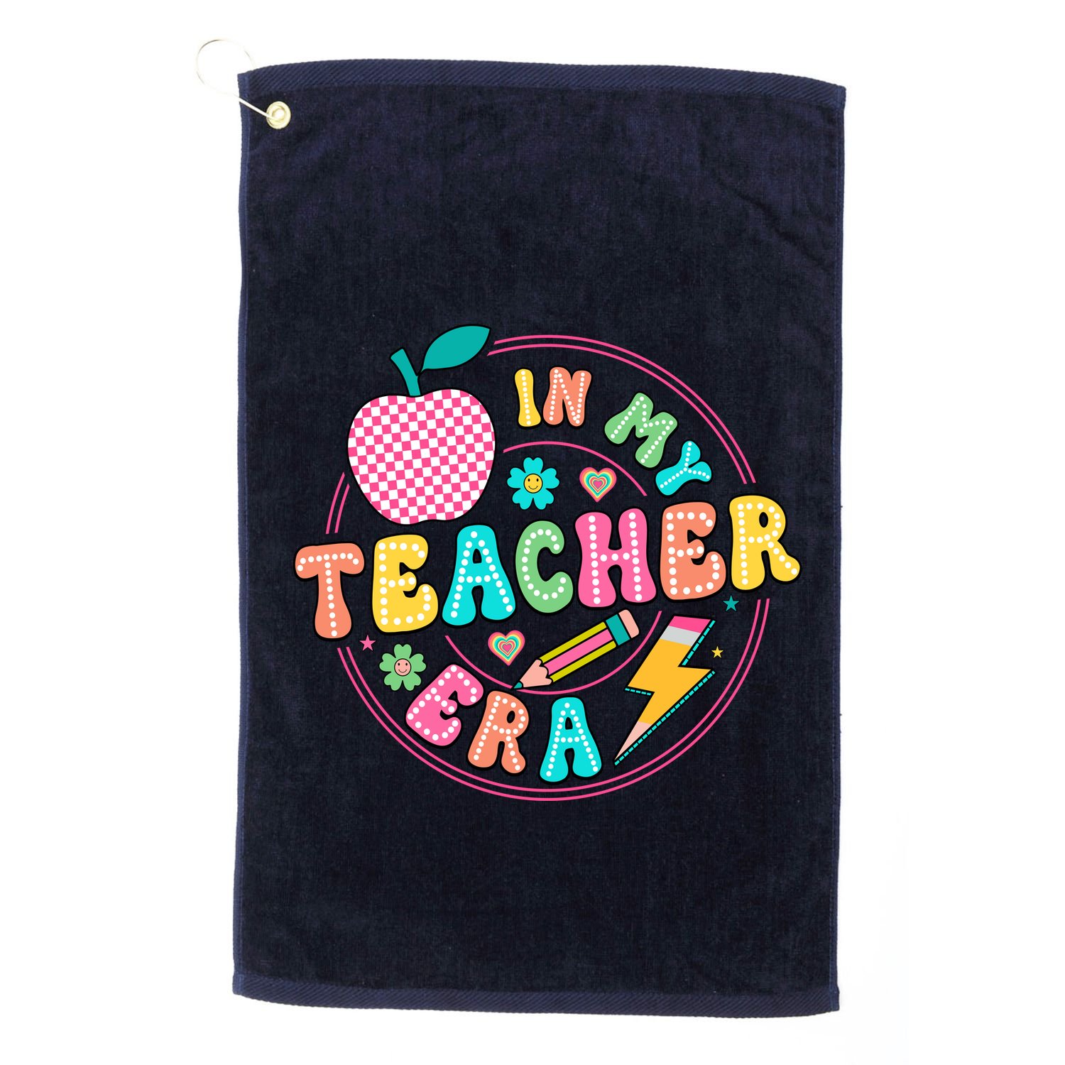 Cute In My Teacher Era School Favorite Teacher Gift Golf Towel