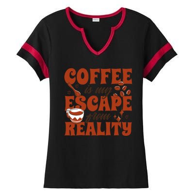 Coffee Is My Escape From Reality Caffeine Lover Ladies Halftime Notch Neck Tee