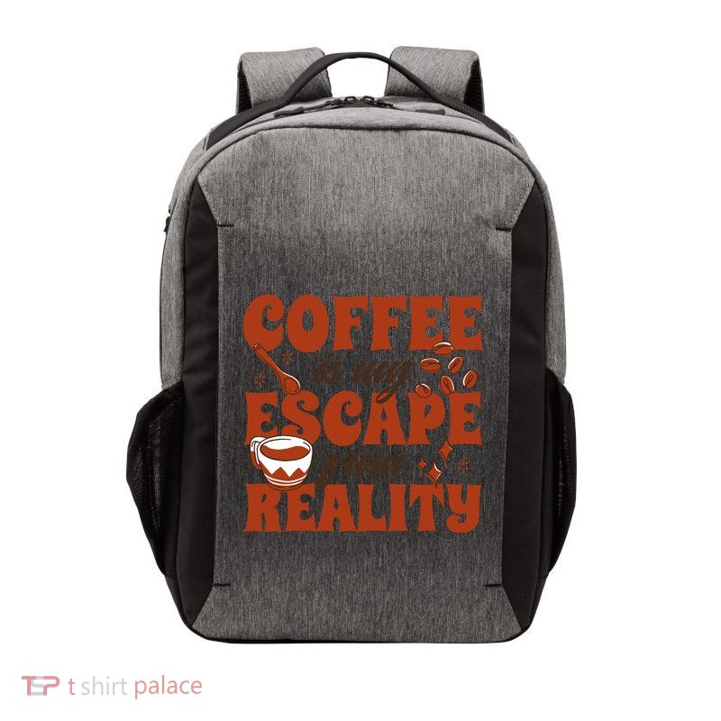 Coffee Is My Escape From Reality Caffeine Lover Vector Backpack