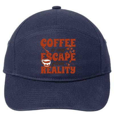 Coffee Is My Escape From Reality Caffeine Lover 7-Panel Snapback Hat