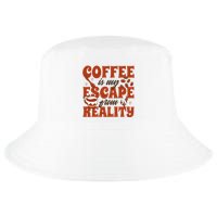 Coffee Is My Escape From Reality Caffeine Lover Cool Comfort Performance Bucket Hat