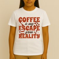 Coffee Is My Escape From Reality Caffeine Lover T-Shirt