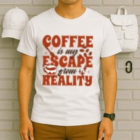 Coffee Is My Escape From Reality Caffeine Lover T-Shirt