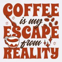 Coffee Is My Escape From Reality Caffeine Lover Flatbill Hat