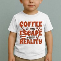 Coffee Is My Escape From Reality Caffeine Lover Toddler T-Shirt