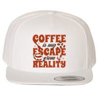 Coffee Is My Escape From Reality Caffeine Lover Wool Snapback Cap