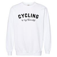 Cycling Is My Therapy Garment-Dyed Sweatshirt