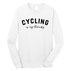 Cycling Is My Therapy Long Sleeve Shirt