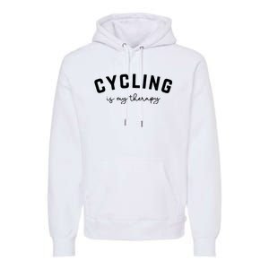 Cycling Is My Therapy Premium Hoodie