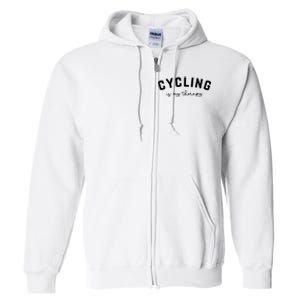 Cycling Is My Therapy Full Zip Hoodie