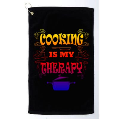 Cooking Is My Therapy Ironic Baking Chef Gift Platinum Collection Golf Towel