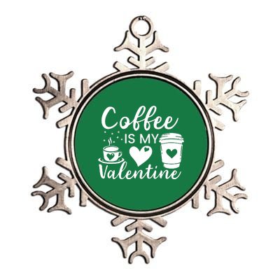 Coffee Is My Valentine Valentine Coffee Metallic Star Ornament