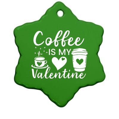 Coffee Is My Valentine Valentine Coffee Ceramic Star Ornament