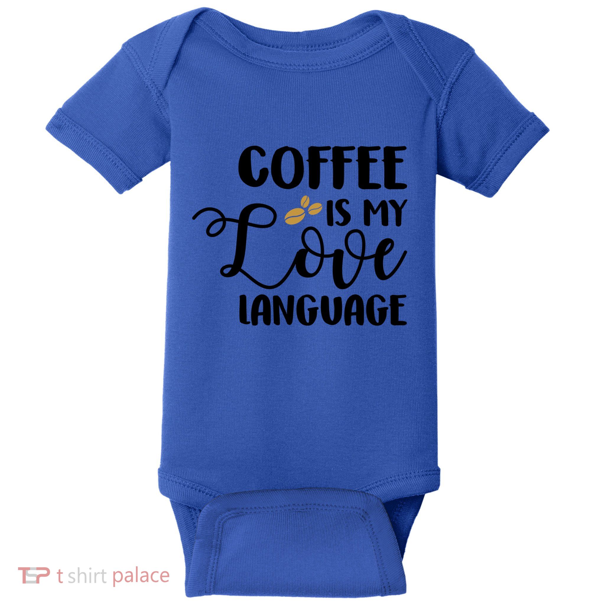 Coffee Is My Love Language Great Gift Baby Bodysuit